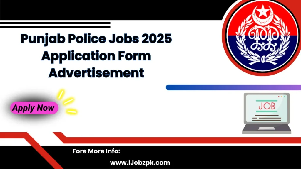 Punjab Police Jobs 2025 Application Form Advertisement Apply Now