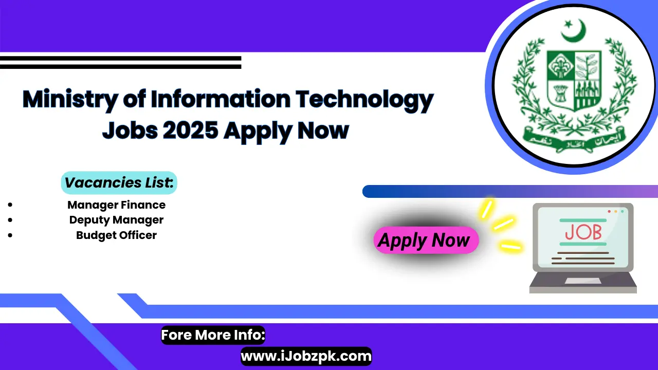 Ministry of Information Technology Jobs 2025 Apply Now