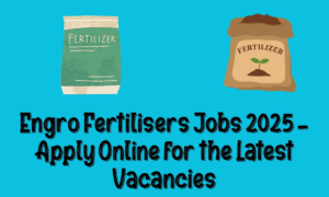 Engro Fertilisers Jobs 2025